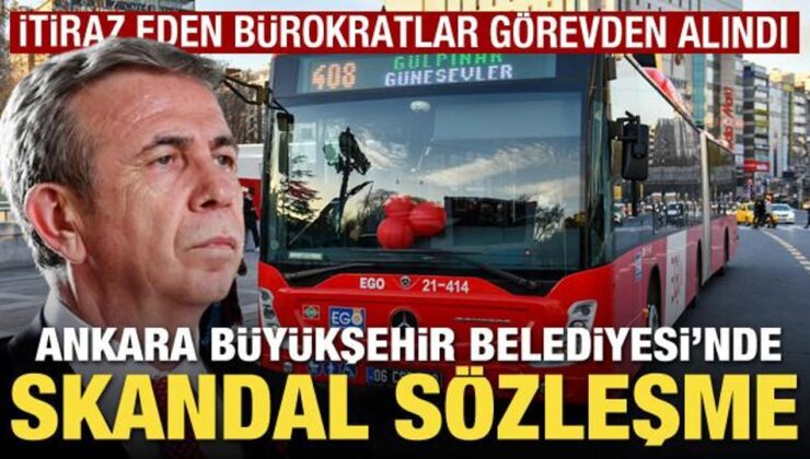 Ankara Büyükşehir Belediyesi’nde skandal sözleşme! İtiraz eden bürokratlar görevden alındı