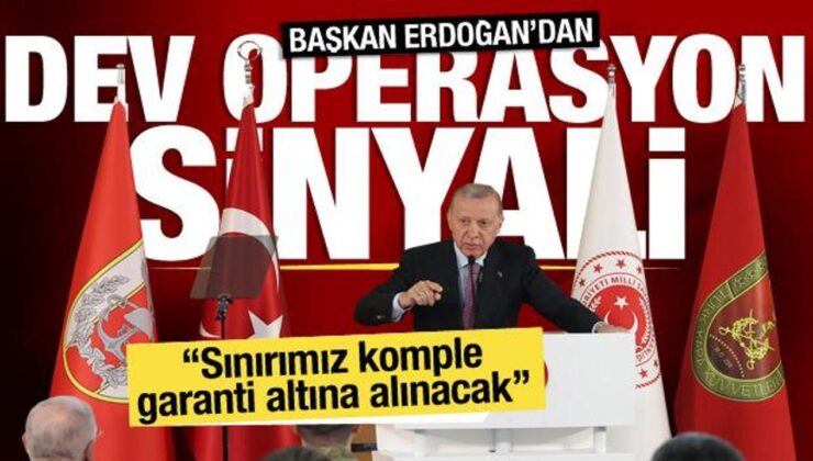 Başkan Erdoğan’dan dev operasyon sinyali: Sınırımız komple garanti altına alınacak