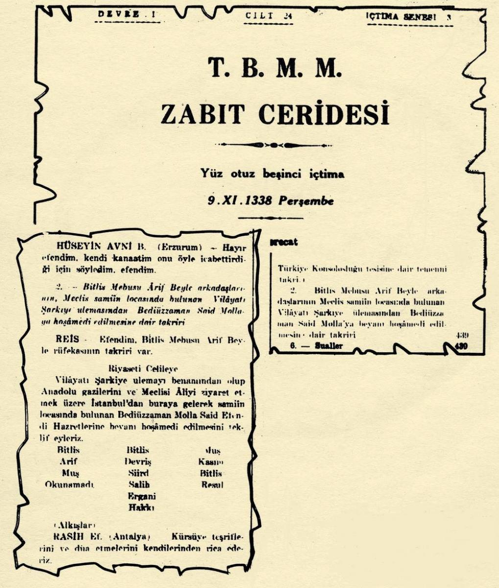 TBMM Zabıt Ceridesinde Ankara'nın davetine icabet eden Said Nursi'ye hoşgeldin açıklaması. “Ulemadan Bediüzzaman Said Efendi Hazretlerine Beyan-ı Hoşâmedi” başlığı altında yer alan zabıt.