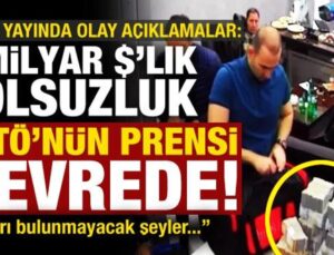 Canlı yayında olay açıklamalar: 3 milyar dolarlık yolsuzluk, FETÖ’nün prensi devrede…