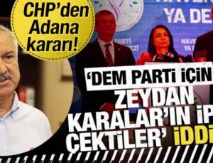 CHP ve DEM’den Adana’da kararı! Zeydan Karalar adaylıktan çekiliyor mu?