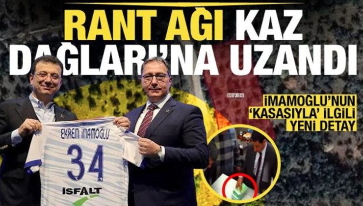 CHP’de rant ağı! Fatih Keleş, İmamoğlu’nun babasıyla Kaz Dağları’nda arsa almış
