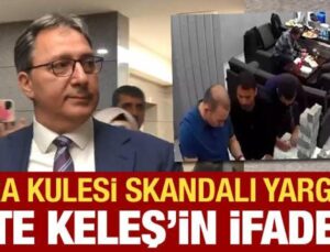 CHP’deki para kulesi skandalı yargıda: Fatih Keleş’in ifadesi ortaya çıktı