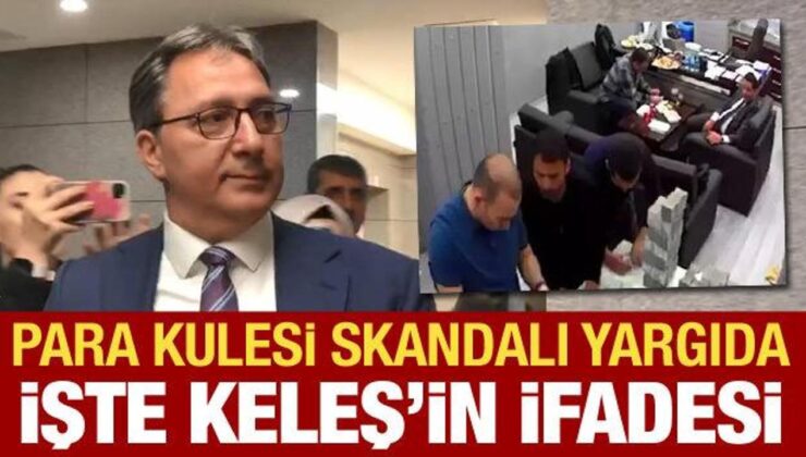 CHP’deki para kulesi skandalı yargıda: Fatih Keleş’in ifadesi ortaya çıktı