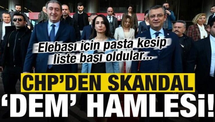 CHP’den ‘DEM’ hamlesi: Elebaşı için pasta kesip, liste başı oldular…