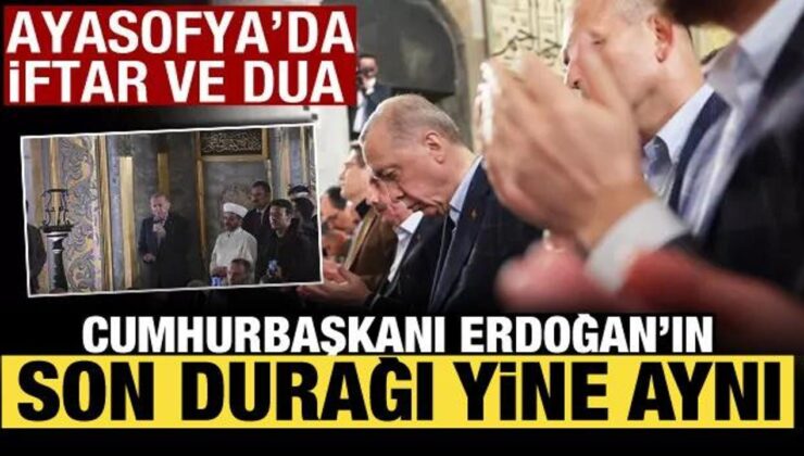 Cumhurbaşkanı Erdoğan bugün İstanbul’da olacak: Son durağı Ayasofya