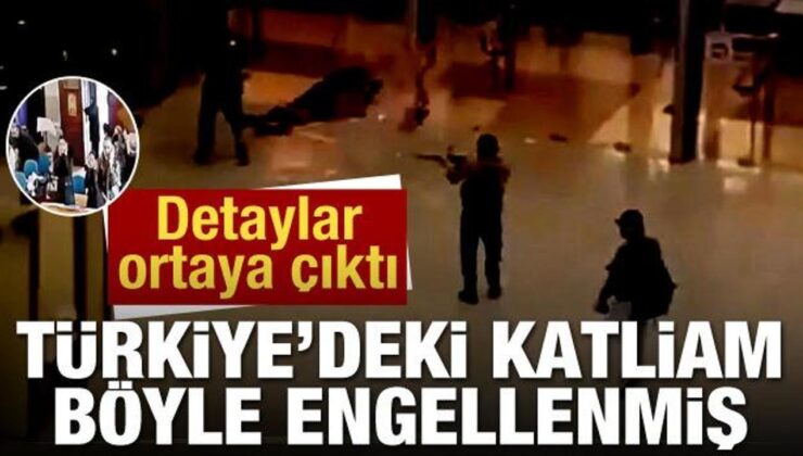 Detaylar ortaya çıktı! Türkiye’deki katliam böyle engellenmiş