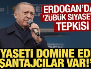 Erdoğan’dan ‘zübük siyasetçi’ tepkisi: Siyaseti domine eden şantajcılar var!