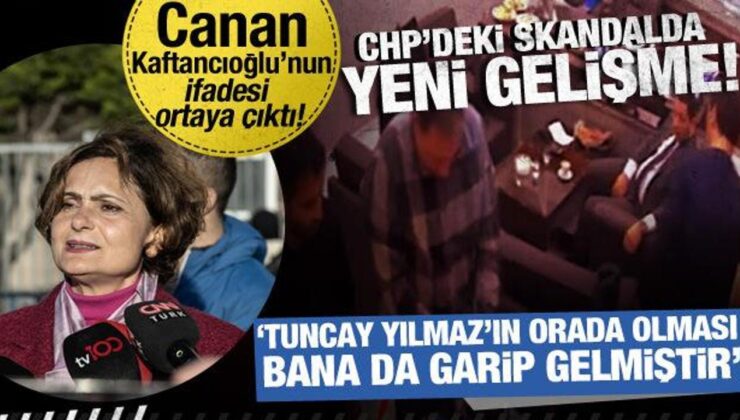 Eski CHP İstanbul İl Başkanı Canan Kaftancıoğlu’nun ifadesi ortaya çıktı