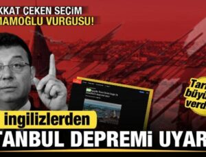İngilizlerden İstanbul Depremi uyarısı! Seçim ve İmamoğlu vurgusu! Tarih verdiler