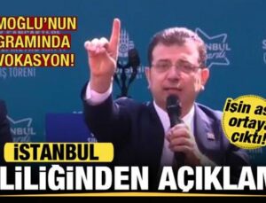 İstanbul Valiliğinden açıklama! İmamoğlu’nun programında provokasyon! Gerçek ortaya çıktı