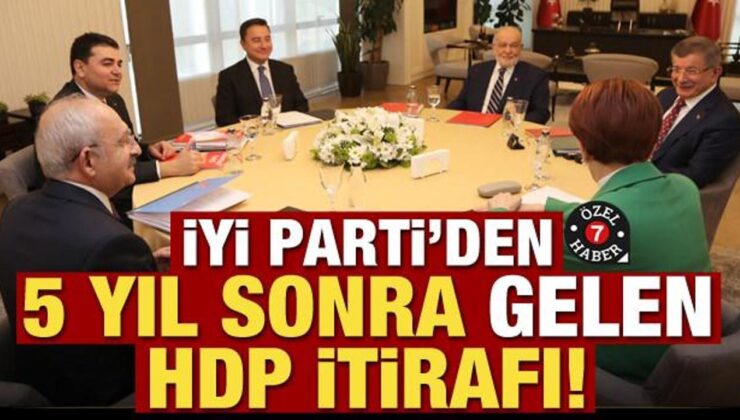 İYİ Parti’den 5 yıl sonra gelen HDP itirafı!