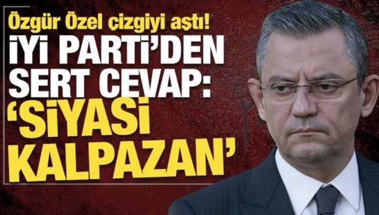 İYİ Partili Çömez’den, Özgür Özel’e tepki: ‘Çaresizlik ve siyasi kalpazanlık’