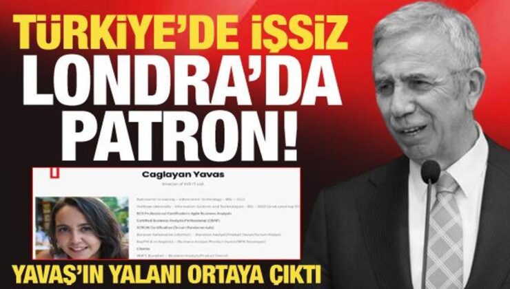 Mansur Yavaş’ın yalanı ortaya çıktı! Türkiye’de iş bulamayan kızına Londra’da şirket…