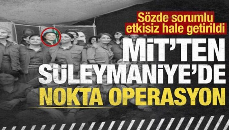 MİT’ten nokta operasyon: Rojda Bilen etkisiz hale getirildi