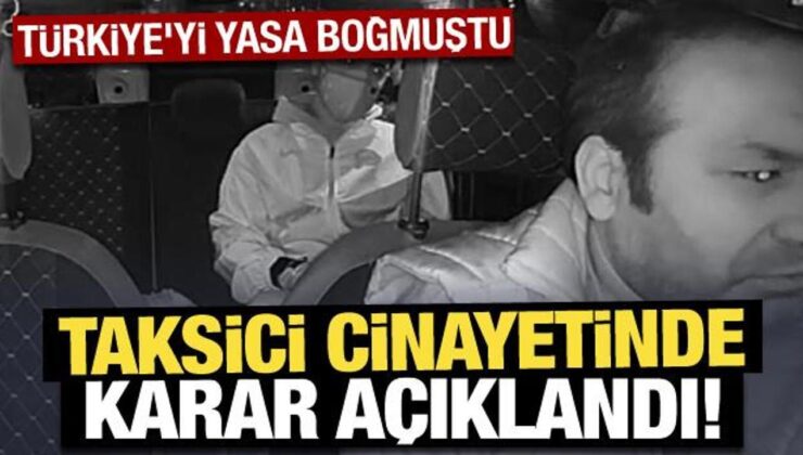 Son Dakika: İzmir’deki taksici cinayetinde karar açıklandı!