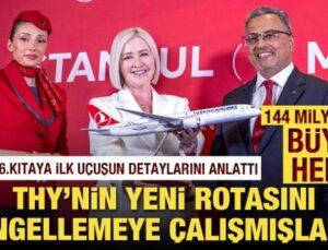 THY’nin yeni uçuşunu engellemeye çalıştılar ancak başaramadılar!