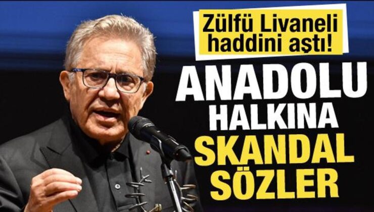 Zülfü Livaneli haddini aştı! Anadolu halkına skandal sözler
