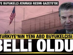 9 ülkeye büyükelçi atandı! Türkiye’nin yeni ABD Büyükelçisi Sedat Önal oldu