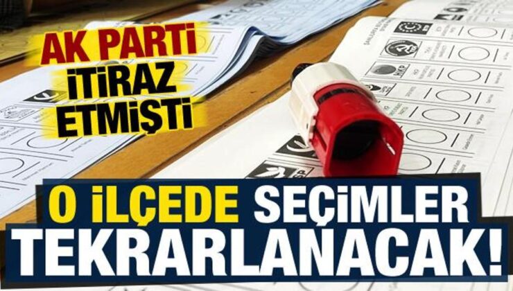 AK Parti’nin itirazının kabul edildiği ilçede seçimler tekrarlanacak!