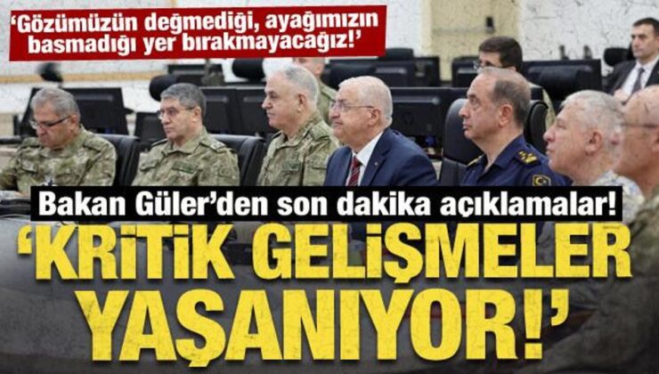 Bakan Güler’den son dakika açıklamalar: Kritik gelişmeler yaşanıyor!