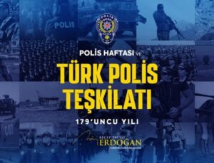 Başkan Erdoğan, Türk Polis Teşkilatının 179. kuruluş yıl dönümünü kutladı