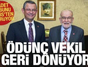 CHP’nin Saadet’e gönderdiği vekil dönüyor! Saadet Partisi grubu düşebilir