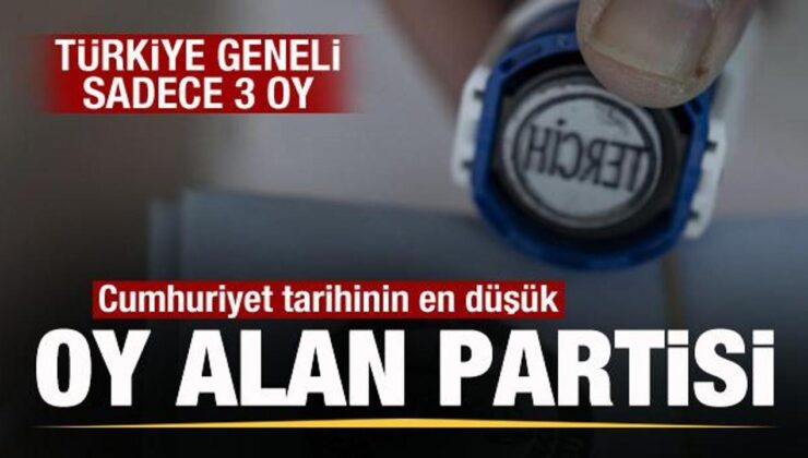 Cumhuriyet tarihinin en düşük oy alan partisi! Türkiye geneli sadece 3 oy
