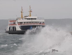 Deniz ulaşımına ‘fırtına’ engeli: Seferler iptal edildi