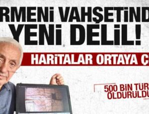 Ermeni vahşetinde yeni delil! Haritalar ortaya çıktı…500 bin Türk öldürüldü