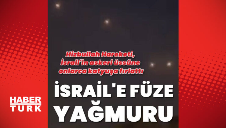 Hizbullah Hareketi, İsrail'in kuzeyindeki askeri üssüne onlarca katyuşa füzesi fırlattı – Son Dakika Haberleri