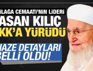 İsmailağa Cemaati’nin lideri Hasan Kılıç Hakk’a yürüdü