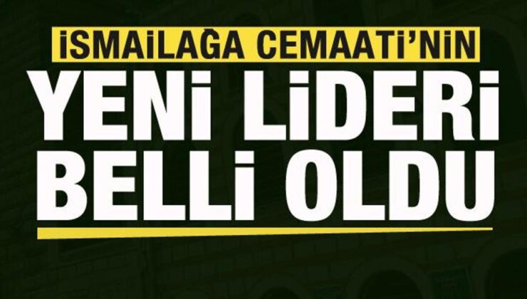 İsmailağa Cemaati’nin yeni lideri belli oldu