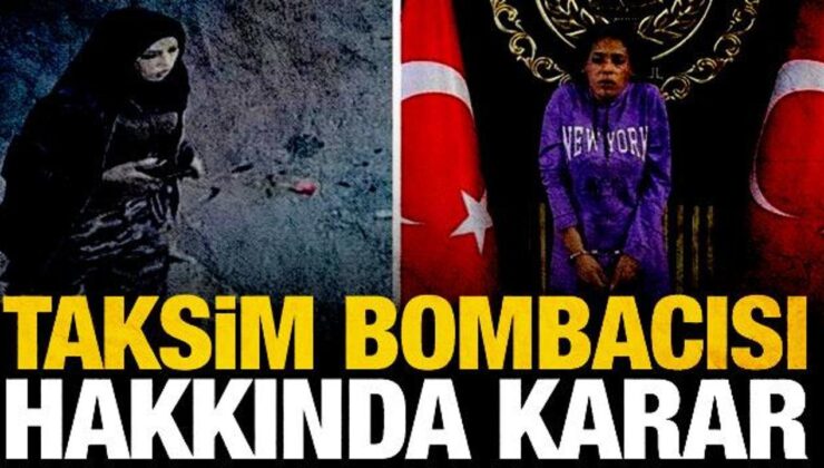 İstiklal’deki bombalı saldırı davasında karar verildi