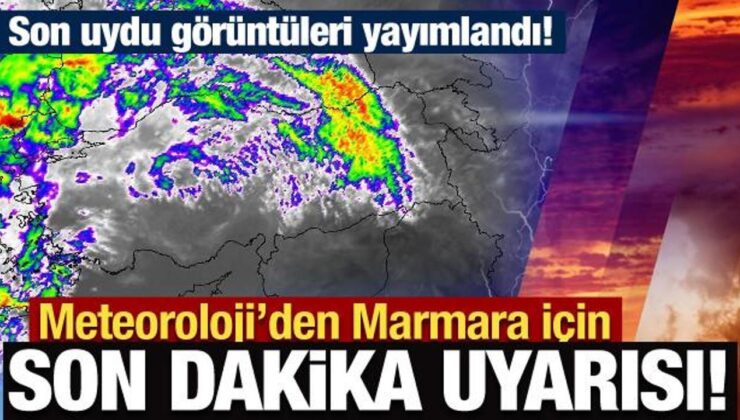 Meteoroloji’den Marmara için gök gürültülü sağanak yağış uyarısı!