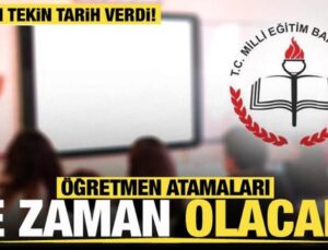 Öğretmen atamaları ne zaman? Bakan Tekin tarih verdi!