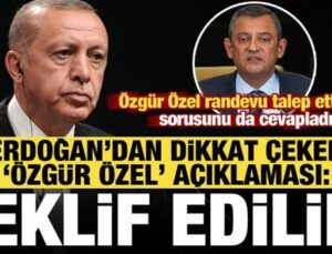 Özgür Özel randevu talep etti mi? Erdoğan duyurdu! Dikkat çeken açıklama: Teklif ederiz…