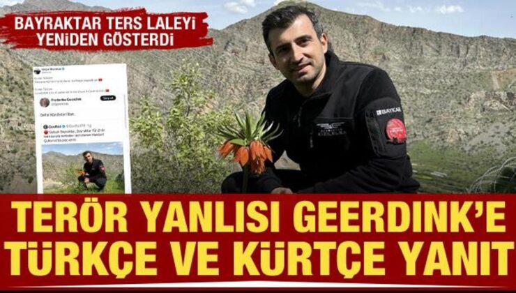 Selçuk Bayraktar’dan PKK destekçisi Geerdink’e iki dilde yanıt