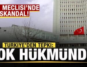 Şili Meclisi’nde skandal! Türkiye’den sert tepki: Yok hükmünde!
