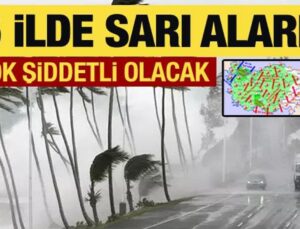 Son dakika: İstanbul dahil 45 il için sarı kodlu uyarı! Şiddetli olacak