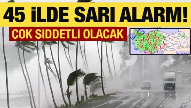 Son dakika: İstanbul dahil 45 il için sarı kodlu uyarı! Şiddetli olacak