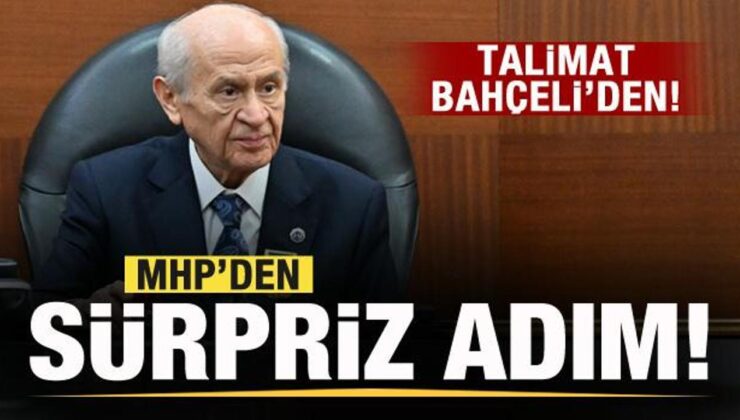 Bahçeli talimat verdi! MHP’den sürpriz adım