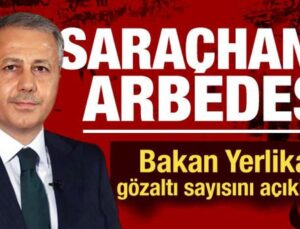 Bakan Yerlikaya: 1 Mayıs’ta 226 kişi gözaltına alındı