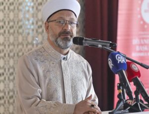 Diyanet İşleri Başkanı Ali Erbaş İslam’da anneyi anlattı: Ne muhteşem bir tanımlamadır bu