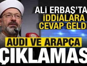 Dua, Arapça ve araba… Ali Erbaş’tan iddialara ilişkin açıklama!