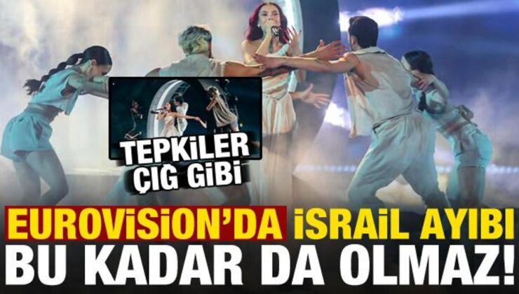 Eurovision’da ‘İsrail’ ayıbı, bu kadar da olmaz! Tepkiler çığ gibi…