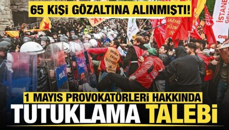 İstanbul’daki 1 Mayıs gösterilerinde gözaltına alınan 65 şüpheliden 38’i tutuklandı