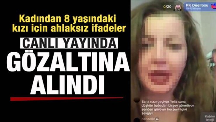Kadından 8 yaşındaki kızı için çirkin ifadeler! Canlı yayında gözaltına alındı