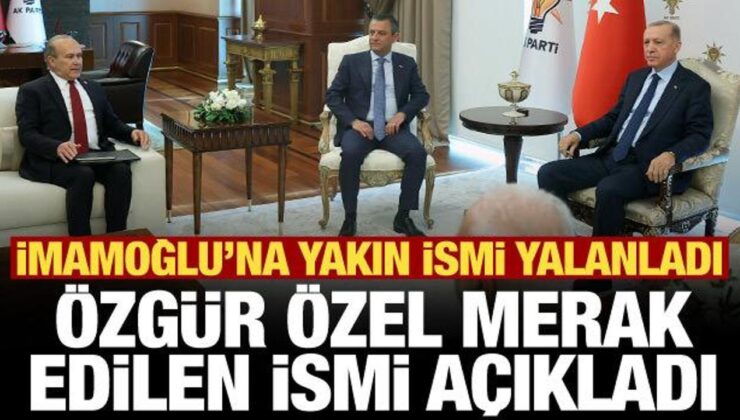 Namık Tan’ın ismi çok konuşulmuştu, Özgür Özel öneren ismi açıkladı