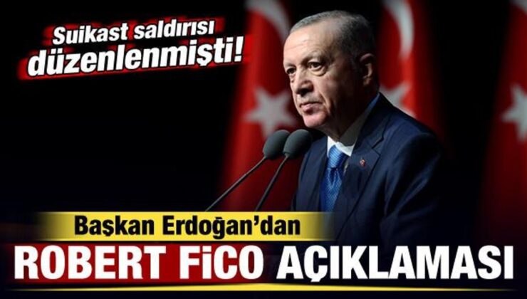 Suikast düzenlenmişti! Başkan Erdoğan’dan son dakika Robert Fico açıklaması